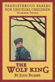 The Wolf King (Preposterous Fables for Unusual Children)