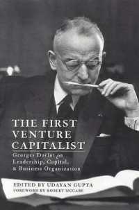 The First Venture Capitalist : Georges Doriot on Leadership, Capital, and Business Organization