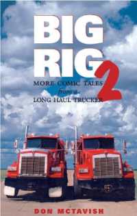 Big Rig 2 : More Comic Tales from a Long Haul Trucker