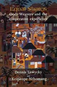 Equal Shares : Oodi Weavers and the Co-Operative Experience