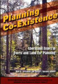 Planning Co-Existence : Aboriginal Issues in Forest and Land-Use Planning (Occasional Publications Series)