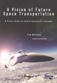 A Vision of Future Space Transportation : A Visual Guide to Future Spacecraft Concepts