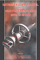 Interstellar Travel & Multi-Generational Space Ships: Apogee Books Space Series 34