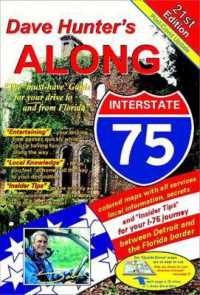 Along Interstate-75， 21st Edition Volume 21 : The 'must have' guide for your drive to and from Florida (Along Interstate 75)