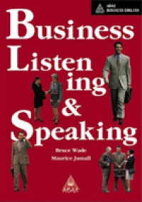 Business Listening and Speaking: Abax Business English -- Paperback