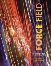 Force Field : 77 Women Poets of British Columbia (Unheralded Artists of Bc)