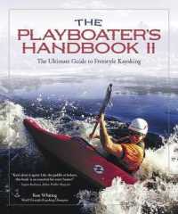 Playboater's Handbook II (2nd Edition) : The Ultimate Guide to Freestyle Kayaking （2ND）