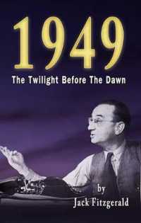 1949 : The Twilight before the Dawn