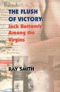 The Flush of Victory : Jack Bottomly among the Virgins