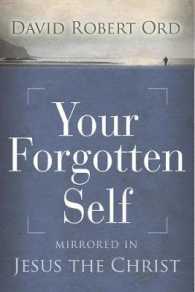 Your Forgotten Self : Mirrored in Jesus the Christ
