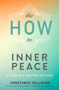 The HOW to Inner Peace : A Guide to a New Way of Living