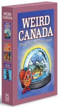 Weird Canada Box Set : Weird Canadian Places, Weird Canadian Laws, Weird Canadian Words