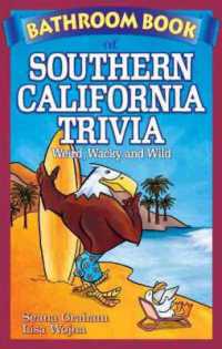 Bathroom Book of Southern California Trivia : Weird, Wacky and Wild