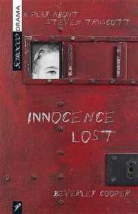 Innocence Lost : A Play about Stephen Truscott (Scirocco Drama)