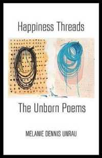 Happiness Threads : The Unborn Poems