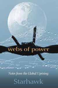 Webs of Power : Notes from the Global Uprising