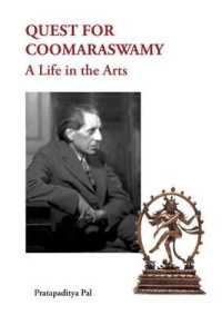 Quest for Coomaraswamy : A Life in the Arts