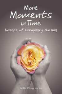 More Moments in Time : Images of Exemplary Nursing