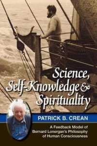 Science, Self-Knowledge and Spirituality : A Feedback Model of Bernard Lonergan's Philosophy of Human Consciousness