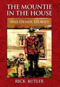 The Mountie in the House and Other Stories （Casebound）