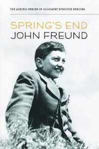 Spring's End (The Azrieli Holocaust Survivor Memoirs)