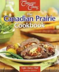 The Canadian Prairie Cookbook (Canada Cooks) （SPI）