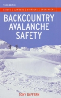 Backcountry Avalanche Safety : Skiers, Climbers, Boarders, Snowshoers （3TH）