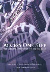 Access One Step : The Official History of the Joiners Arms