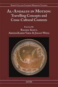 Al-Andalus in Motion : Travelling Concepts and Cross-Cultural Contexts (Kings College London Medieval Studies (Kclms))