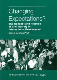 Changing Expectations? : The Concept and Practice of Civil Society in International Development