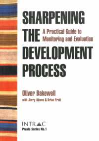 Sharpening the Development Process : A practical guide to monitoring and evaluation