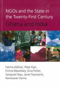 NGOs and the State in the 21st Century : Ghana and India