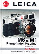 Leica M6 to M1 : Rangefinder Practice （3RD）