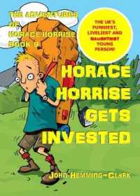 The Adventures of Horace Horrise : Horace Horrise gets Invested 9