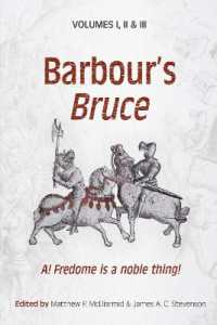 Barbour's Bruce : A! Fredome is a noble thing!