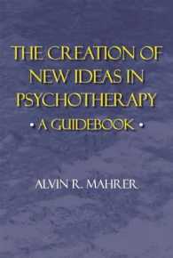 The Creation of New Ideas in Psychotherapy : A Guidebook