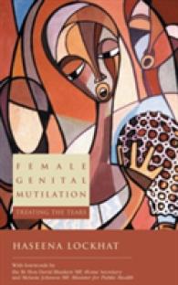 Female Genital Mutilation : Treating the Tears (Health & Medicine) （ILL）
