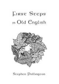 First Steps in Old English : An easy to follow language course for the beginner （4TH）