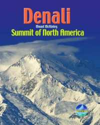 Denali / Mount McKinley : Summit of North America (Rucksack Pocket Summits) （Spiral）