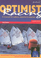 Optimist Racing : A Manual for Sailors, Parents & Coaches （2ND）