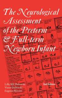 The Neurological Assessment of the Preterm and Full-Term Newborn Infant (Clinics in Developmental Medicine) （2ND）