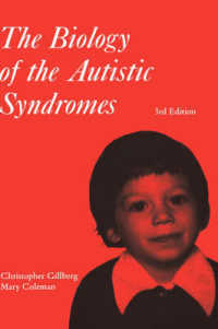 The Biology of the Autistic Syndromes (Clinics in Developmental Medicine) （3RD）