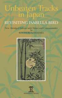 金坂清則（京都大学名誉教授）編著／『日本奥地紀行』とイザベラ・バードの足跡<br>Unbeaten Tracks in Japan : Revisiting Isabella Bird