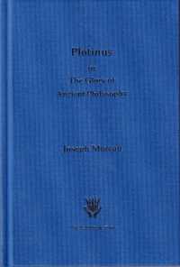Plotinus, or the Glory of Ancient Philosophy