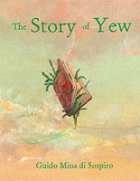 The Story of Yew