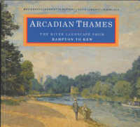 Arcadian Thames : The River Landscape from Hampton to Kew