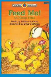 Feed Me! an Aesop Fable