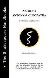 'Antony and Cleopatra' : A Guide (Shakespeare Handbooks)