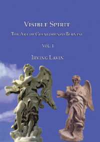 Visible Spirit, Vol. I : The Art of Gianlorenzo Bernini, Volume I