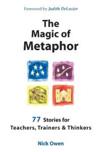 The Magic of Metaphor : 77 Stories for Teachers, Trainers and Therapists